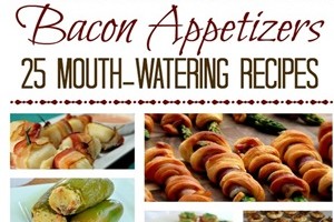 25 Mouthwatering Bacon Appetizers