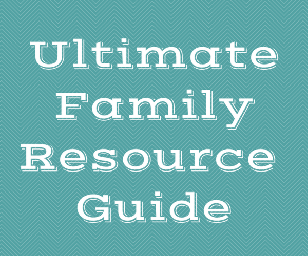 Ultimate Family Resource Guide
